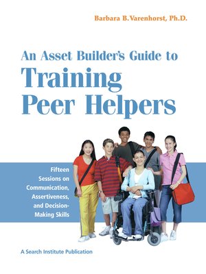 cover image of An Asset Builder's Guide to Training Peer Helpers